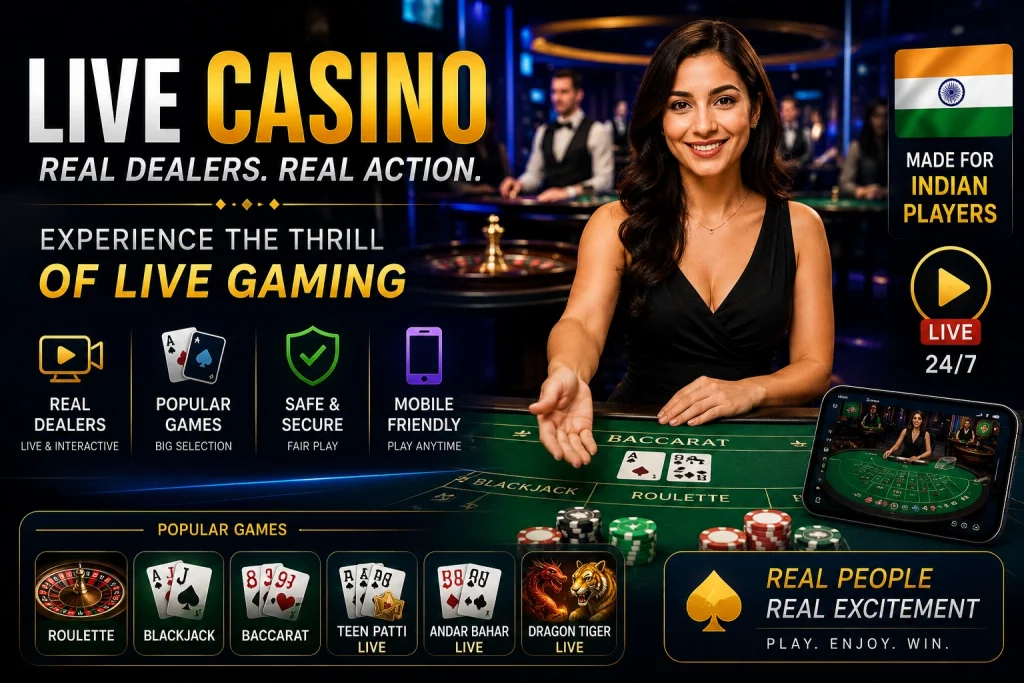 Live casino banner with real dealer tables, roulette, blackjack and mobile gaming interface for Indian players
